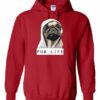 PUG LIFE  - Cotton Ouaté Kangourou (Unisexe) Pour Adulte