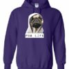 PUG LIFE  - Cotton Ouaté Kangourou (Unisexe) Pour Adulte