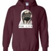 PUG LIFE  - Cotton Ouaté Kangourou (Unisexe) Pour Adulte