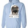 PUG LIFE  - Cotton Ouaté Kangourou (Unisexe) Pour Adulte