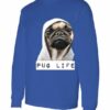 PUG LIFE - Adult Long Sleeve Round-neck T-shirt