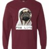PUG LIFE - Adult Long Sleeve Round-neck T-shirt