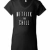 NETFLIX AND CHILL  - Women's V-neck T-shirt
