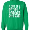 4 OUT OF 3 PEOPLE STRUGGLE WITH MATH  - Cotton Ouaté Col Rond (Unisexe) Pour Adultes