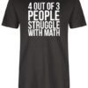 4 OUT OF 3 PEOPLE STRUGGLE WITH MATH  - UCXX Adult Long T-Shirt