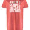 4 OUT OF 3 PEOPLE STRUGGLE WITH MATH  - UCXX Adult Long T-Shirt