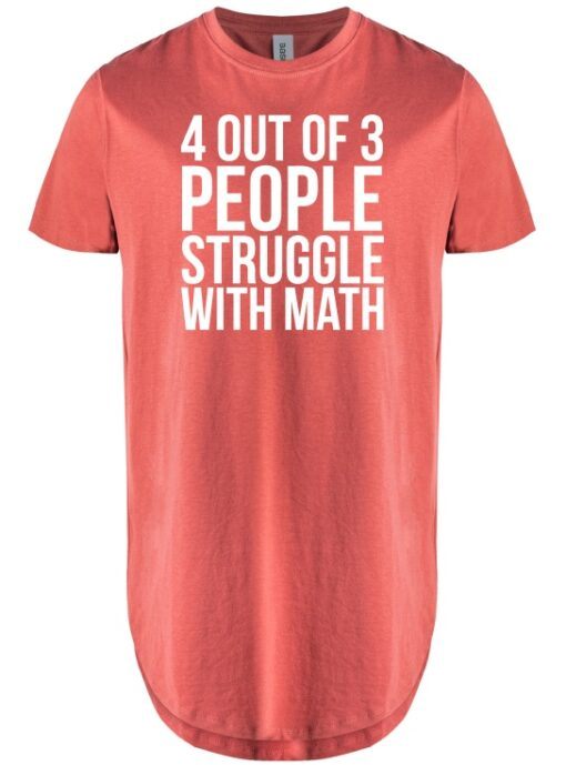 4 OUT OF 3 PEOPLE STRUGGLE WITH MATH  - UCXX Adult Long T-Shirt