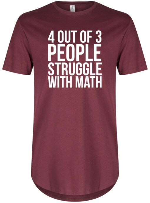 4 OUT OF 3 PEOPLE STRUGGLE WITH MATH  - UCXX Adult Long T-Shirt