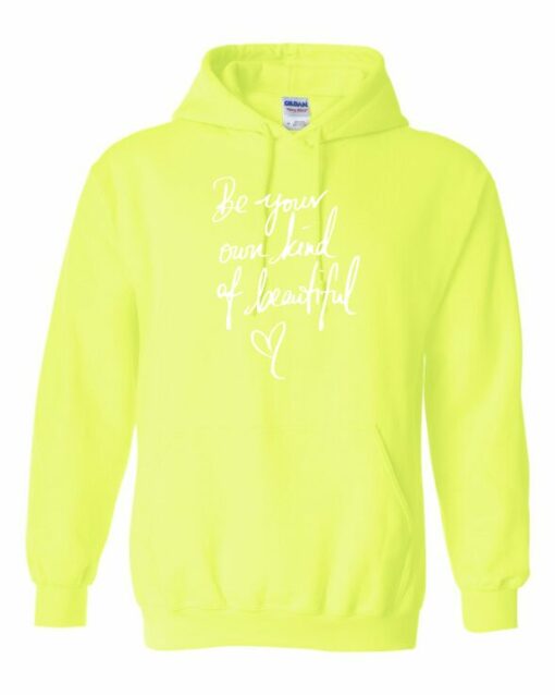 BE YOUR OWN KIND OF BEAUTIFUL  - Adult Hooded Sweatshirt (Unisex)