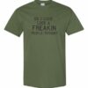 DO I LOOK LIKE A FREAKIN PEOPLE PERSON  - Adult Round-neck T-shirt