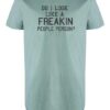 DO I LOOK LIKE A FREAKIN PEOPLE PERSOn - UCXX Adult Long T-Shirt