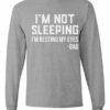 IM NOT SLEEPING IM RESTING MY EYES  - Adult Long Sleeve Round-neck T-shirt