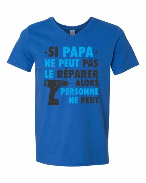 SI PAPA NE PEUT PAS LE REPARER  - Adult V-neck T-shirt