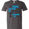 SI PAPA NE PEUT PAS LE REPARER  - Adult V-neck T-shirt