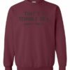 TERRIBLE IDEA  - Adult Crew Neck Sweatshirt (Unisex)