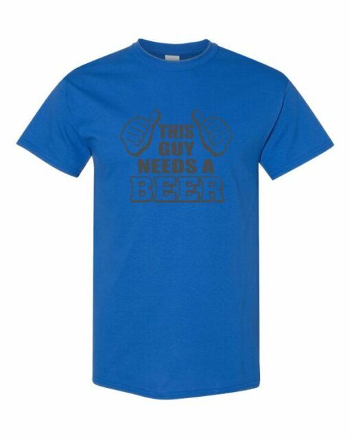 THIS GUY NEEDS A BEER  - Adult Round-neck T-shirt