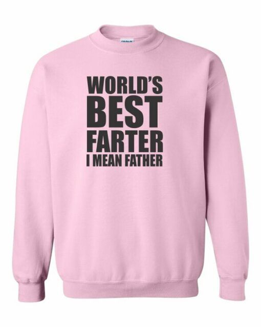 WORLD BEST FARTER I MEAN FATHER  - Cotton Ouaté Col Rond (Unisexe) Pour Adultes