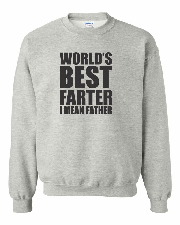 WORLD BEST FARTER I MEAN FATHER | T-Shirt Time