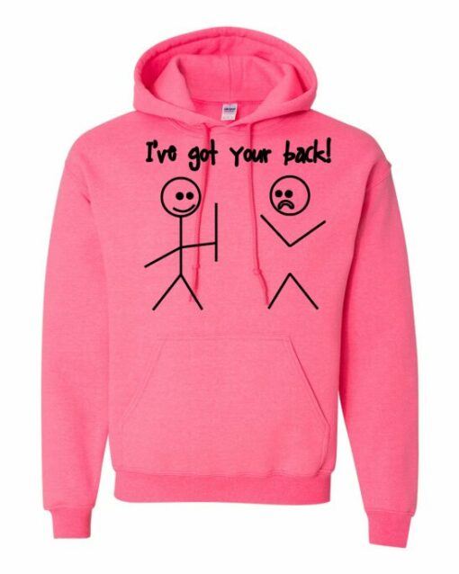 IVE GOT YOUR BACK  - Adult Hooded Sweatshirt (Unisex)