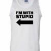 IM WITH STUPID - Adult Tank Top