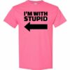 IM WITH STUPID  - Adult Round-neck T-shirt