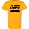 IM WITH STUPID  - Adult Round-neck T-shirt