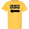 IM WITH STUPID  - Adult Round-neck T-shirt