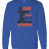 IF DAD CANT FIX IT  - Adult Long Sleeve Round-neck T-shirt