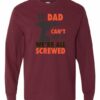 IF DAD CANT FIX IT  - Adult Long Sleeve Round-neck T-shirt