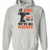 IF DAD CANT FIX IT  - Adult Hooded Sweatshirt (Unisex)