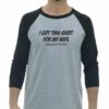 I GOT THIS SHIRT FOR MY WIFE  - Adult Baseball Tee 3/4 Sleeve