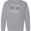 I DONT NEED GOOGLE MY HUSBAND  KNOWS EVERYTHING  - Adult Crew Neck Sweatshirt (Unisex)
