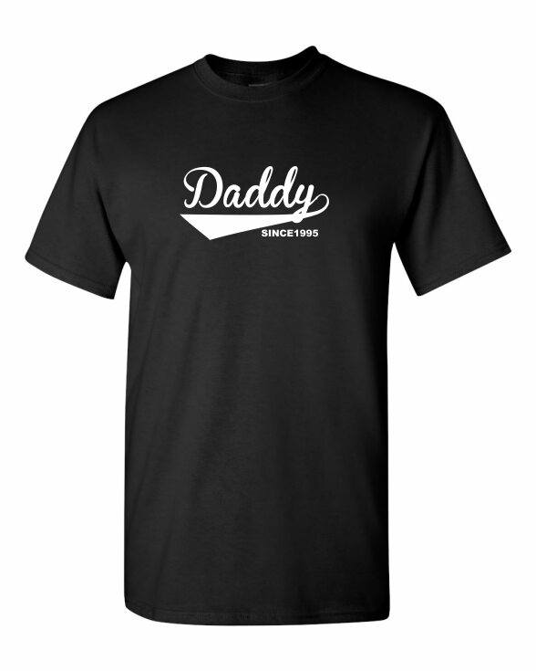 DADDY SINCE | T-Shirt Time
