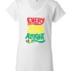 EVERY LITTLE THING IS GONNA BE ALRIGHT - Women's V-neck T-shirt