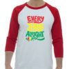 EVERY LITTLE THING IS GONNA BE ALRIGHT - Adult Baseball Tee 3/4 Sleeve