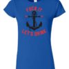 FUCK IT LET\'S DRINK - Women's Round-neck T-shirt