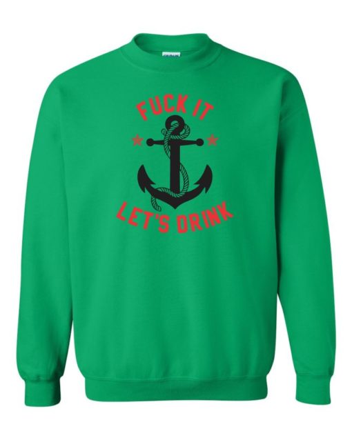 FUCK IT LET'S DRINK - Cotton Ouaté Col Rond (Unisexe) Pour Adultes
