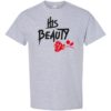HIS BEAUTY - Adult Round-neck T-shirt