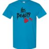 HIS BEAUTY - Adult Round-neck T-shirt