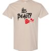 HIS BEAUTY - Adult Round-neck T-shirt