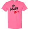 HIS BEAUTY - Adult Round-neck T-shirt