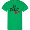 HIS BEAUTY - Adult Round-neck T-shirt