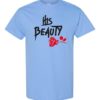 HIS BEAUTY - Adult Round-neck T-shirt