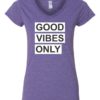 GOOD VIBES ONLY - Women's V-neck T-shirt