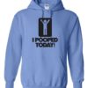 I POOPED TODAY - Cotton Ouaté Kangourou (Unisexe) Pour Adulte