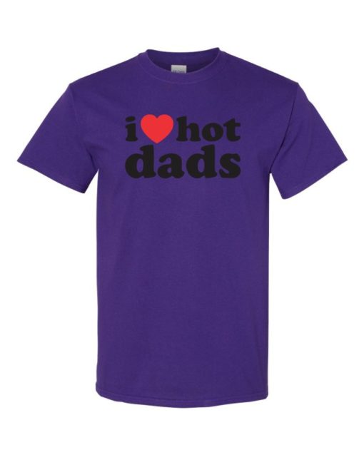 I LOVE HOT DADS - Adult Round-neck T-shirt