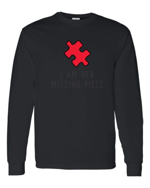 I AM HER MISSING PIECE - Adult Long Sleeve Round-neck T-shirt