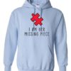 I AM HER MISSING PIECE - Adult Hooded Sweatshirt (Unisex)