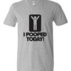 I POOPED TODAY - Adult V-neck T-shirt