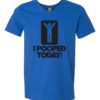 I POOPED TODAY - Adult V-neck T-shirt